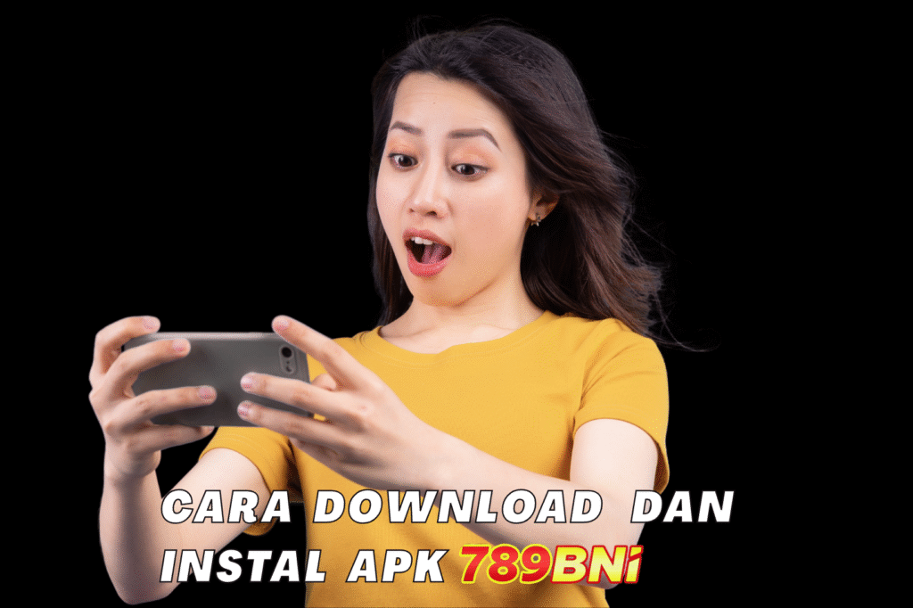 Cara Download dan Instal 789bni Apk