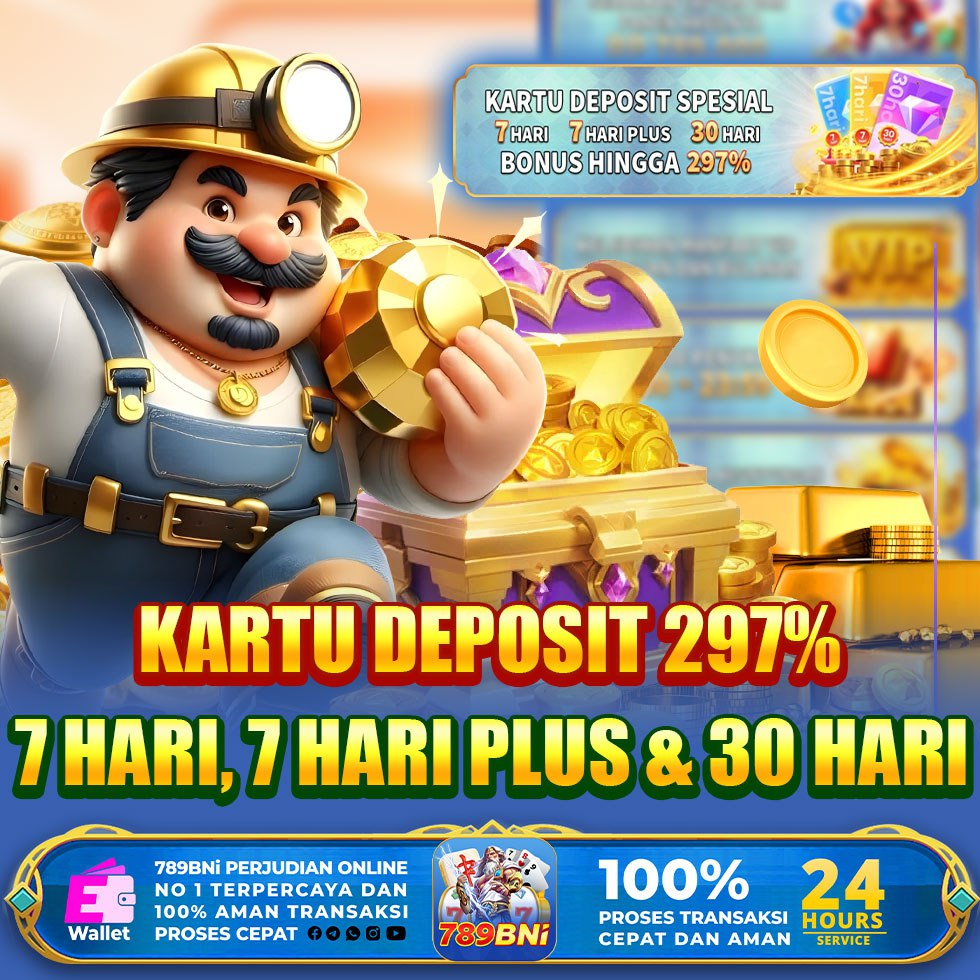 kartu deposit 297% 7 hari, 7 hari plus & 30 hari di promo 789bni