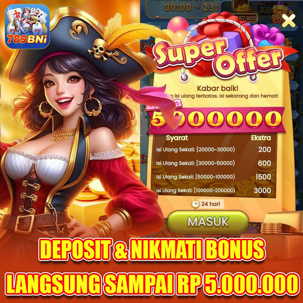super offer di Slot Apk 789bni - deposit & nikmati bonus langsung sampai Rp 5.000.000